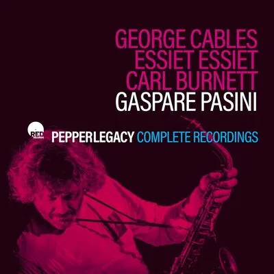 Pepper legacy: Complete recordings | Gaspare Pasini