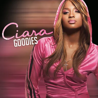 Goodies | Ciara