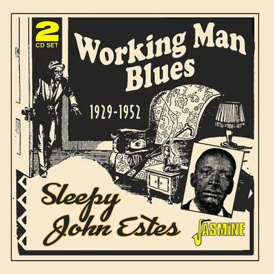 Working Man Blues 1929-1952 | Sleepy John Estes