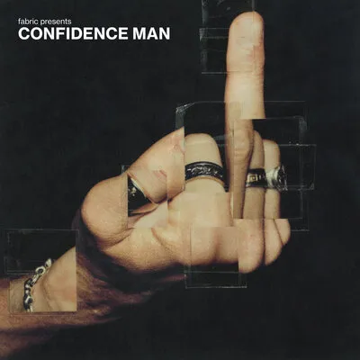 Fabric Presents Confidence Man | Confidence Man