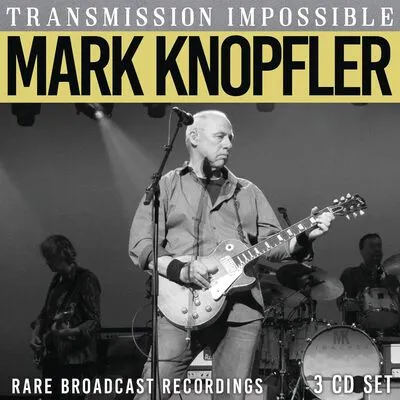 Transmission Impossible: Rare Broadcast Recordings | Mark Knopfler