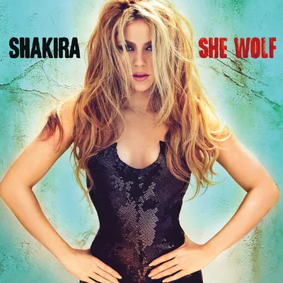 She Wolf | Shakira