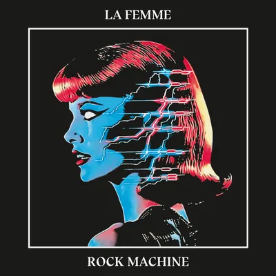 Rock Machine | La Femme