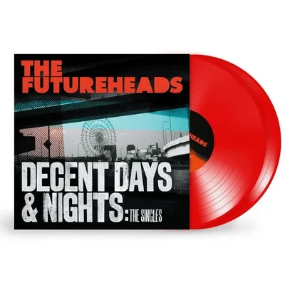 Decent Days & Nights: The Singles | The Futureheads