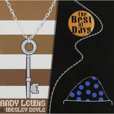 Best of Days | Andy Lewis & Wesley Doyle