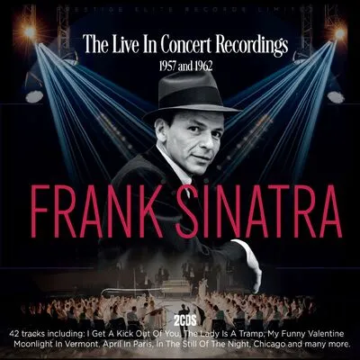 The Live in Concert Recordings, 1957 and 1962 | Frank Sinatra