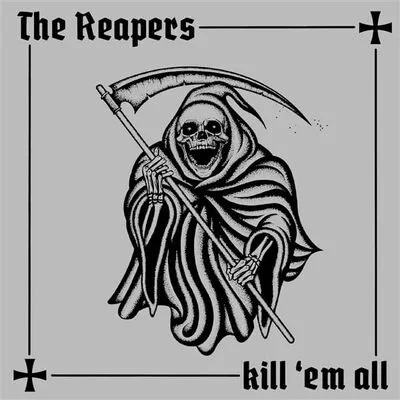 Kill 'Em All | The Reapers