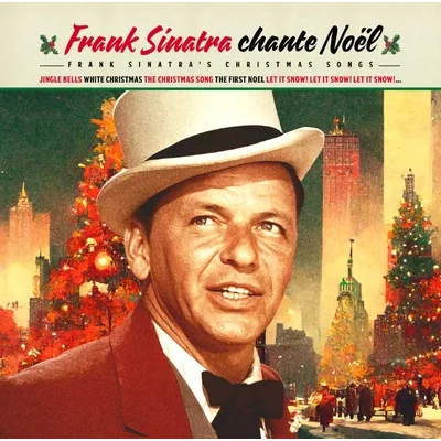 Chante Noël: Frank Sinatra's Christmas Songs | Frank Sinatra