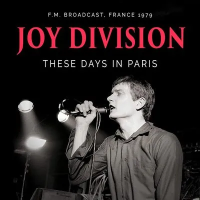 These Days in Paris: F.M. Broadcast, France 1979 | Joy Division