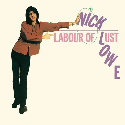 Labour of Lust | Nick Lowe