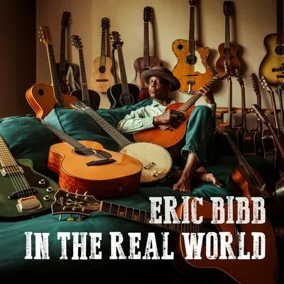 In the Real World | Eric Bibb