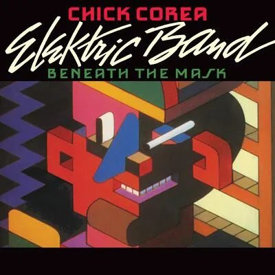 Beneath the Mask | Chick Corea Elektric Band