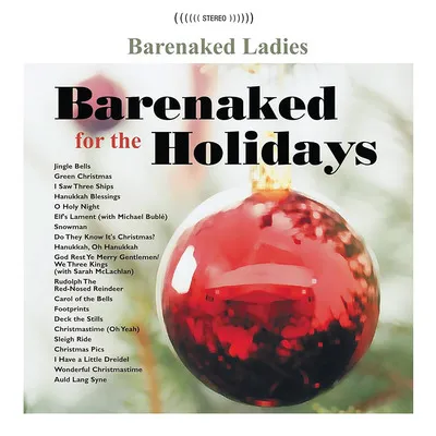 Barenaked for the Holidays | Barenaked Ladies