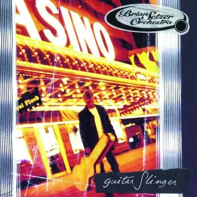 Guitar Slinger | The Brian Setzer Orchestra