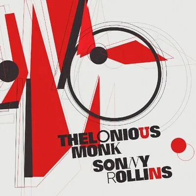 Thelonious Monk and Sonny Rollins | Thelonious Monk & Sonny Rollins