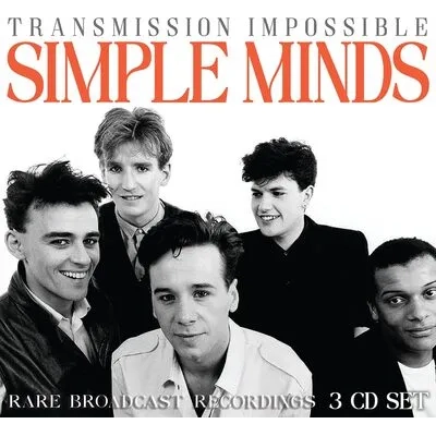 Transmission Impossible: Rare Broadcast Recordings | Simple Minds