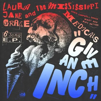 Give an Inch | Laura Jane Grace and The Mississippi Medicals