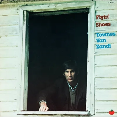 Flyin' Shoes | Townes Van Zandt