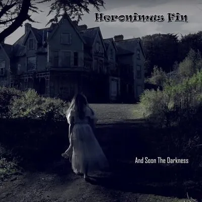 And soon the darkness | Heronimus Fin