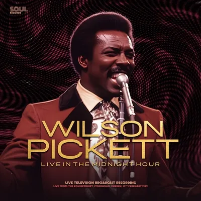 Live in the Midnight Hour | Wilson Pickett