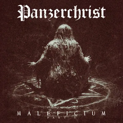 Maleficium part I | Panzerchrist