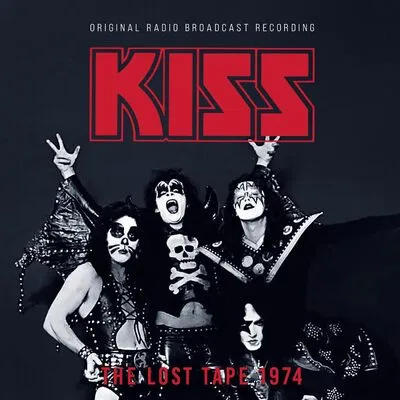 The Lost Tape 1974: Original Radio Broadcast Recording | KISS