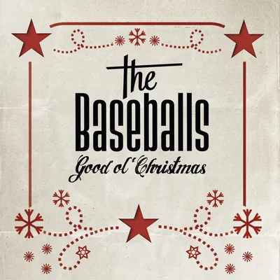 Good Ol' Christmas | The Baseballs