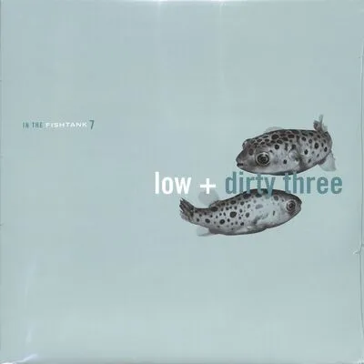 In the Fishtank 7 | Low/Dirty Three