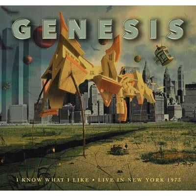 I Know What I Like: Live in New York 1973 | Genesis