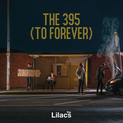 The 395 (To Forever) | The Lilacs