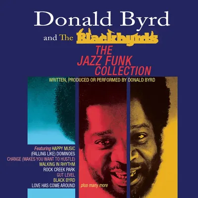 The Jazz Funk Collection | Donald Byrd and The Blackbyrds