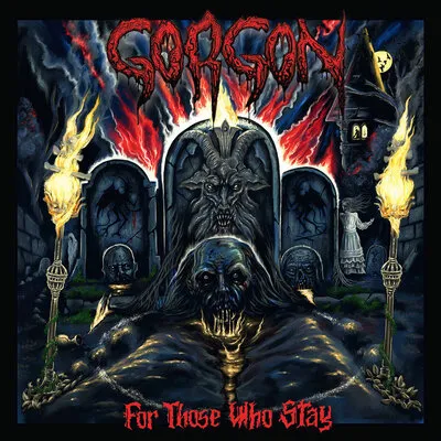 For Those Who Stay | Gorgon