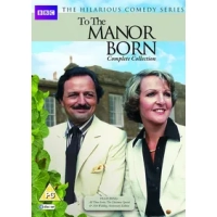 To the Manor Born: Complete Collection|Penelope Keith