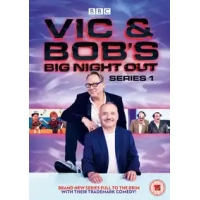Vic and Bob's Big Night Out: Series 1|Vic Reeves