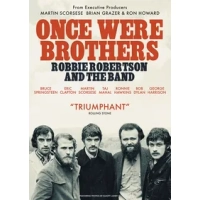 Once Were Brothers: Robbie Robertson and the Band|Daniel Roher