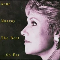 The Best...So Far | Anne Murray