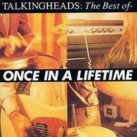 Once In A Lifetime: The Best of- | Talking Heads
