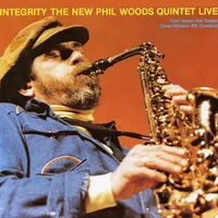 Integrity: The New Phil Woods Quintet Live | The New Phil Woods Quintet