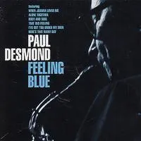 Feeling Blue | Paul Desmond