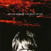 The Best of Me | Bryan Adams