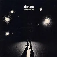 Lost Souls | Doves
