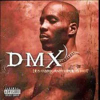 It's Dark and Hell Is Hot | DMX