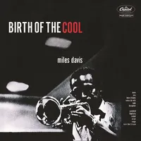 Birth of the Cool | Miles Davis