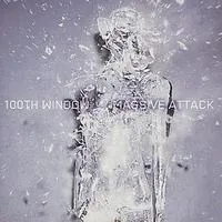 100th Window | Massive Attack
