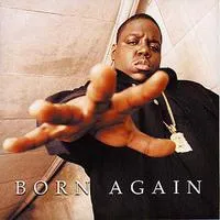 Born Again | The Notorious B.I.G.