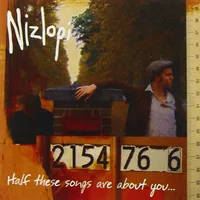 Half These Songs Are About You | Nizlopi