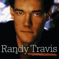 The Platinum Collection | Randy Travis