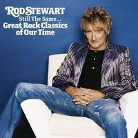 Still the Same...great Rock Classics of Our Time | Rod Stewart