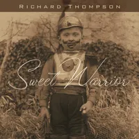 Sweet Warrior | Richard Thompson