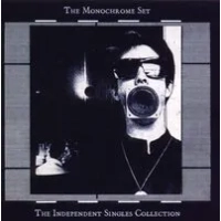 The Independent Singles Collection | The Monochrome Set